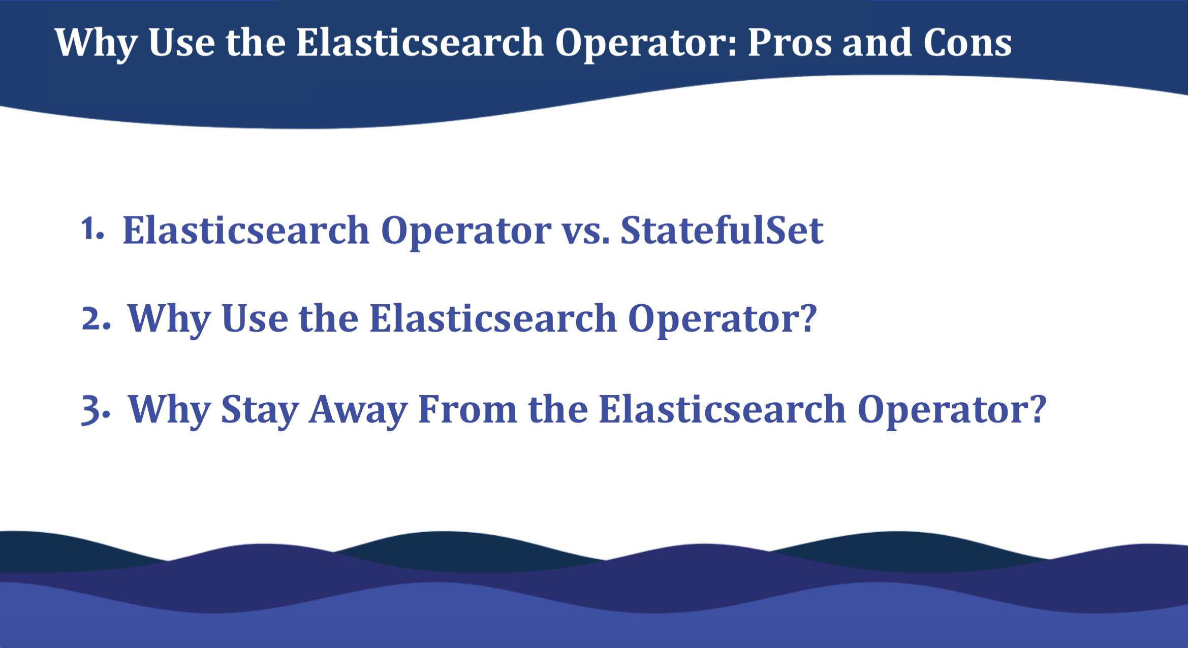 Elasticsearch Operator: Pros and Cons